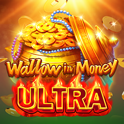 Wallow In Money ULTRA