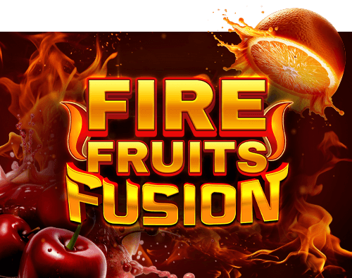 Fire Fruits Fusion