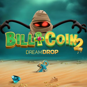 Bill & Coin 2 Dream Drop